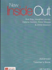 Miniatura okładki Kay Sue i in. New Inside Out Advanced Teacher's Book + Test CD +  Student's eBook.