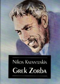 Miniatura okładki Kazantzakis Nikos /przekł. Nikos Chadzinikolau/ Grek Zorba.