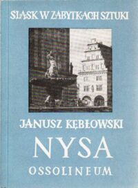 Miniatura okładki Kębłowski Janusz Nysa. /Śląsk w Zabytkach Sztuki/