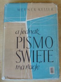 Miniatura okładki Keller Werner A jednak Pismo Święte ma rację.