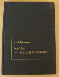 Miniatura okładki Kemeny John G. Nauka w oczach filozofa.