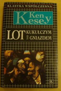 Miniatura okładki Kesey Ken Lot nad kukułczym gniazdem. 