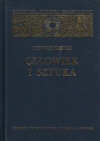 Miniatura okładki Kiereś Henryk Człowiek i sztuka. Antropologiczne wątki problemu sztuki. /Biblioteka Filozofii Realistycznej/