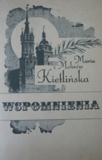 Miniatura okładki Kietlińska Maria z Mohrów  Wspomnienia.