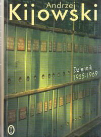 Miniatura okładki Kijowski Andrzej Dziennik 1955-1969.