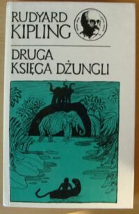 Miniatura okładki Kipling Rudyard Druga księga dżungli. /Klasyka Młodych/