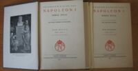 Zdjęcie nr 3 okładki Kircheisen Fryderyk M. Napoleon I. Obraz życia. Przekład autoryzowany dra Michała Janika. Tom pierwszy: 1769-1805 r. Z 18 ilustracjami. Tom drugi: 1806-1821 r. Z 27 ilustracjami.