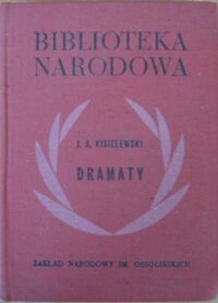 Miniatura okładki Kisielewski Jan August Dramaty. Ser.I. Nr 196.