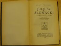 Zdjęcie nr 2 okładki Kleiner Juljusz Juljusz Słowacki. Dzieje twórczości. Tom pierwszy. Twórczość młodzieńcza.