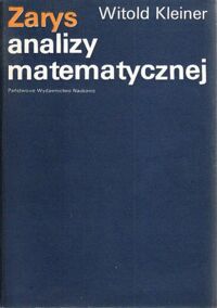 Miniatura okładki Kleiner Witold Zarys analizy matematycznej.