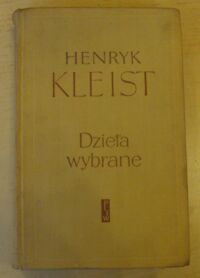 Miniatura okładki Kleist Henryk Dzieła wybrane.