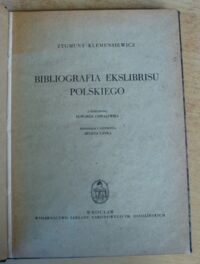 Zdjęcie nr 2 okładki Klemensiewicz Zygmunt Bibliografia ekslibrisu polskiego.