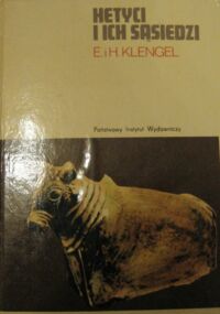 Miniatura okładki Klengel E. i H. Hetyci i ich sąsiedzi. Dzieje kultury Azji Mniejszej od Catalhuyuk do Aleksandra Wielkiego. /Mały Ceram/