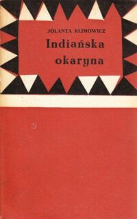 Miniatura okładki Klimowicz Jolanta Indiańska okaryna.