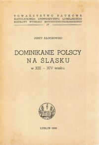 Miniatura okładki Kłoczkowski Jerzy Dominikanie polscy na Śląsku w XIII-XIV wieku.