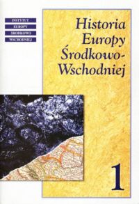 Miniatura okładki Kłoczowski Jerzy /red./ Historia Europy Środkowo-Wschodniej t.1.