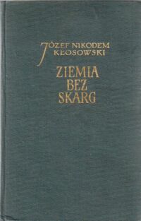 Miniatura okładki Kłosowski Józef, Nikodem Ziemia bez skarg. Powieść.