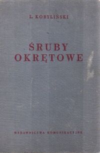 Miniatura okładki Kobyliński Lech Śruby okrętowe.