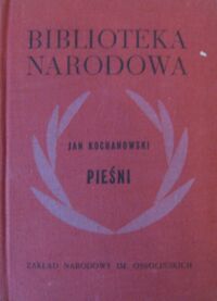 Miniatura okładki Kochanowski Jan Pieśni. /Seria I. Nr 100/