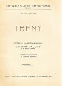 Miniatura okładki Kochanowski Jan Treny. /Arcydzieła Polskich i Obcych Pisarzy. Tomik 7/ 