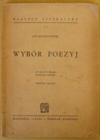 Miniatura okładki Kochanowski Jan Wybór poezyj. /Klasycy Literatury. Tom I/