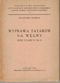 Miniatura okładki Kocowski Bronisław Wyprawa Tatarów na Węgry przez Polskę w 1594 r.