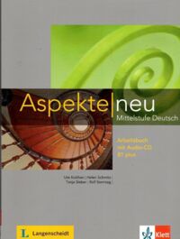 Miniatura okładki Koithan Ute, Schmitz Helen, Sieber Tanja Aspekte neu mittelstufe deutsch. Arbeitsbuch mit Audio-CD B1 plus + CD.