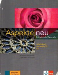 Miniatura okładki Koithan Ute, Schmitz Helen, Sieber Tanja, Sonntag Ralf Aspekte Neu Mittelstufe Deutsch B2 Arbeitsbuch + CD. 