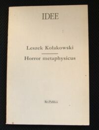 Miniatura okładki Kołakowski Leszek Horror metaphysicus. /Idee/