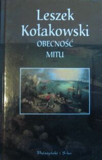 Miniatura okładki Kołakowski Leszek Obecność mitu.