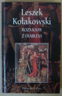 Miniatura okładki Kołakowski Leszek Rozmowy z diabłem.