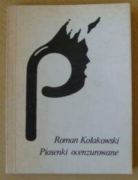 Miniatura okładki Kołakowski Roman Piosenki ocenzurowane.