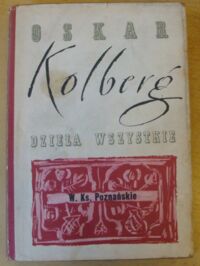 Miniatura okładki Kolberg Oskar Dzieła wszystkie. Tom 10. W.Ks. Poznańskie. Część II.