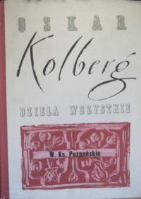 Miniatura okładki Kolberg Oskar Dzieła wszystkie. Tom 13. W.Ks. Poznańskie. Część V.