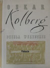 Miniatura okładki Kolberg Oskar Dzieła wszystkie. Tom 29. Pokucie.
Część I.