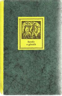 Miniatura okładki Kolbuszewski Jacek /opr./ Strofy o górach. Antologia.