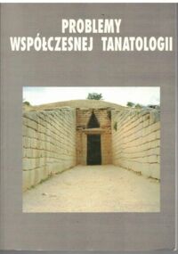 Miniatura okładki Kolbuszewski Jacek /red./ Problemy współczesnej tanatologii. Medycyna, antropologia kultury, humanistyka. Materiały II Krajowej Konferencji TANATOS'98, zorganizowanej przez Wrocławskie Towarzystwo Naukowe w Karpaczu w dniach 5-7 listopada 1998. 