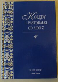 Miniatura okładki  Kolędy i pastorałki od A do Z z nutami.