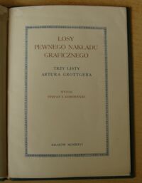 Zdjęcie nr 2 okładki Komornicki Stefan S. /wydał/ Losy pewnego nakładu graficznego. Trzy listy Artura Grottgera.