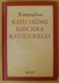 Miniatura okładki  Kompendium "Katechizmu Kościoła Katolickiego".