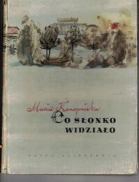 Miniatura okładki Konopnicka Maria /il. Zieleniec Bogdan/ Co słonko widziało. Wybór wierszy.