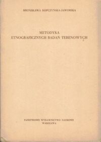 Miniatura okładki Kopczyńska - Jaworska Bronisława Metodyka etnograficznych badań terenowych.