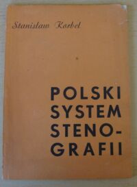 Zdjęcie nr 1 okładki Korbel Stanisław Polski system stenografii.