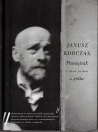 Miniatura okładki Korczak Janusz Pamiętnik i inne pisma z getta.