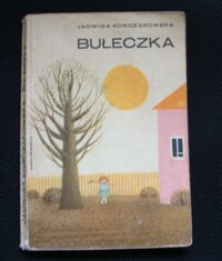 Miniatura okładki Korczakowska Jadwiga /ilustr.M.Mackiewicz/ Bułeczka.