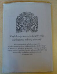 Miniatura okładki Korolko Mirosław, Tazbir Janusz /oprac./ Konfederacja warszawska 1573 roku wielka karta polskiej tolerancji.