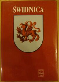 Miniatura okładki Korta Wacław /red./ Świdnica. Zarys monografii miasta. /Monografie Regionalne Dolnego Śląska/