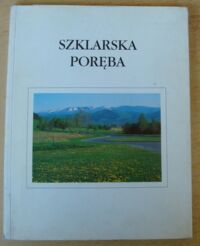 Miniatura okładki Korzeń Janusz, Zawiła Gabriela Szklarska Poręba. Zarys monograficzny.