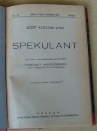 Zdjęcie nr 2 okładki Korzeniowski Józef Spekulant. /Seria I. Nr 25/