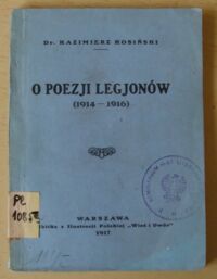 Miniatura okładki Kosiński Kazimierz O poezji Legjonów (1914-1916).